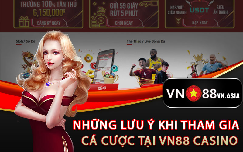 Lưu ý khi tham gia VN88 Casino